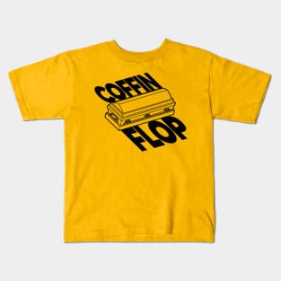 Coffin Flop Kids T-Shirt